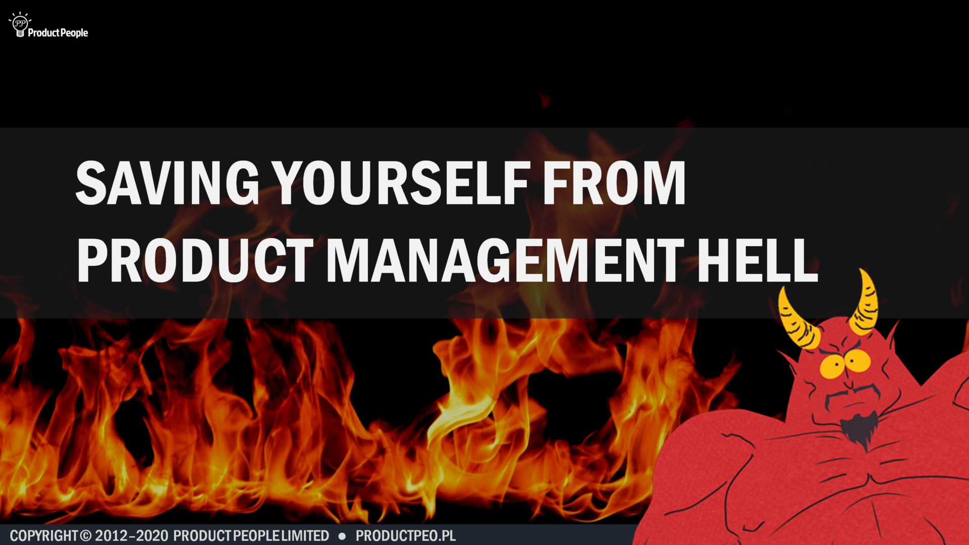 Saving Yourself from Product Management Hell