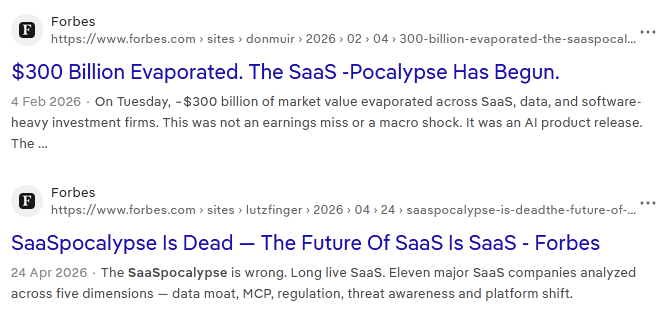 A screenshot of search engine results with sequential entries from Forbes magazine proclaiming the start and end of the SaaSpocalypse within two months of each other